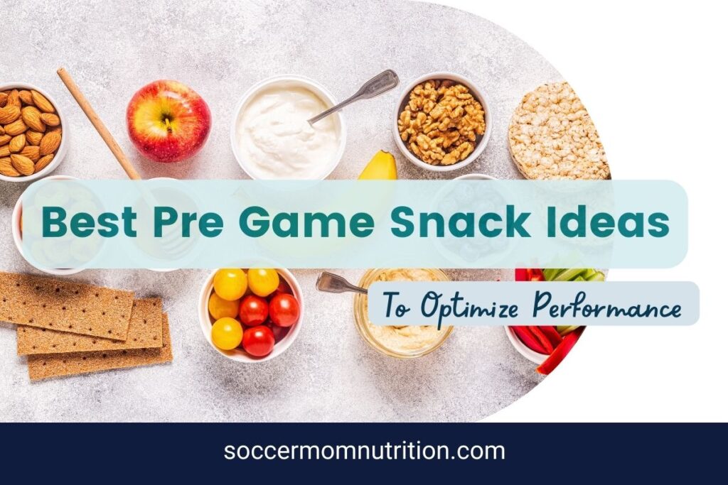 best pre game snack ideas