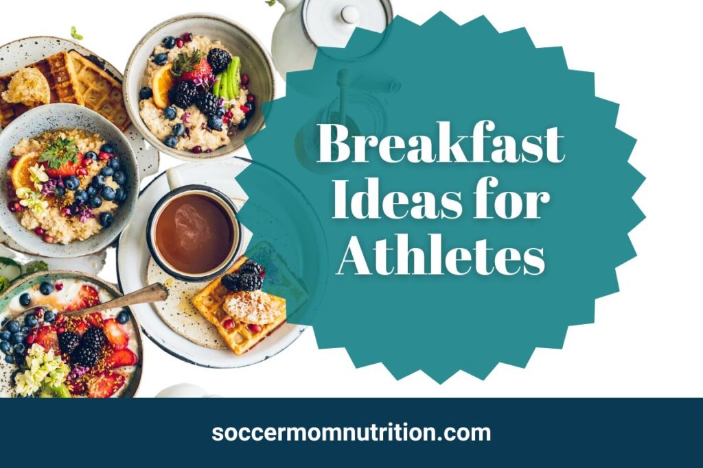 breakfast ideas for athletes