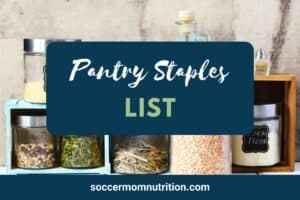 Pantry Staples List PDF for Athletes | Soccer Mom Nutrition