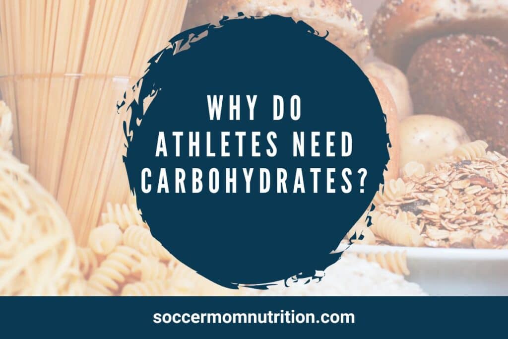 why do athletes need carbohydrates